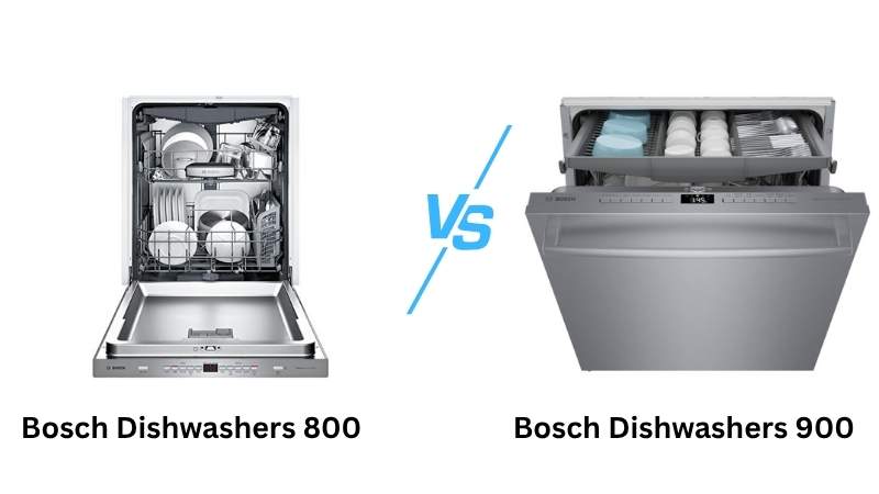 Bosch Dishwashers 800 Vs 900