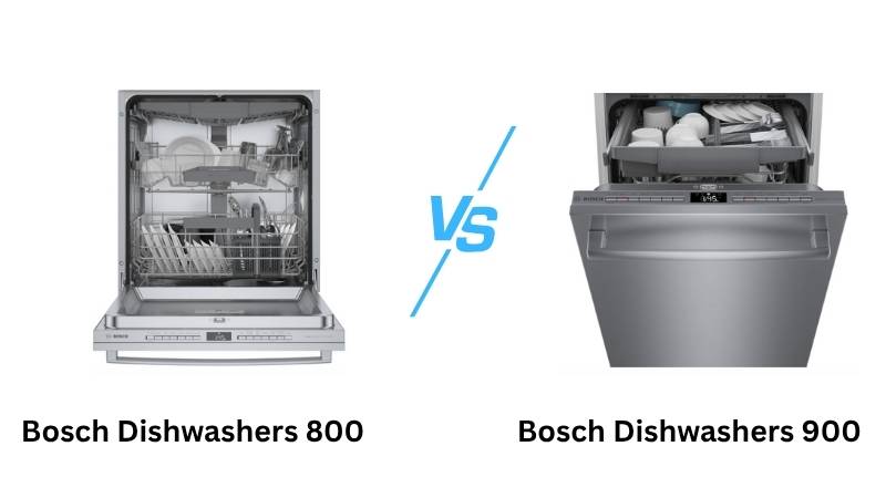 Bosch Dishwashers 800 Vs 900