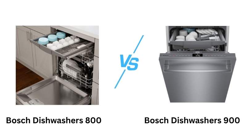 Bosch Dishwashers 800 Vs 900