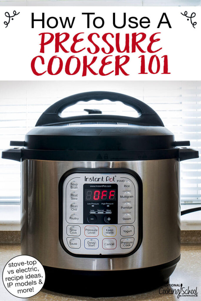 How To Use A Pressure Cooker For Beginners